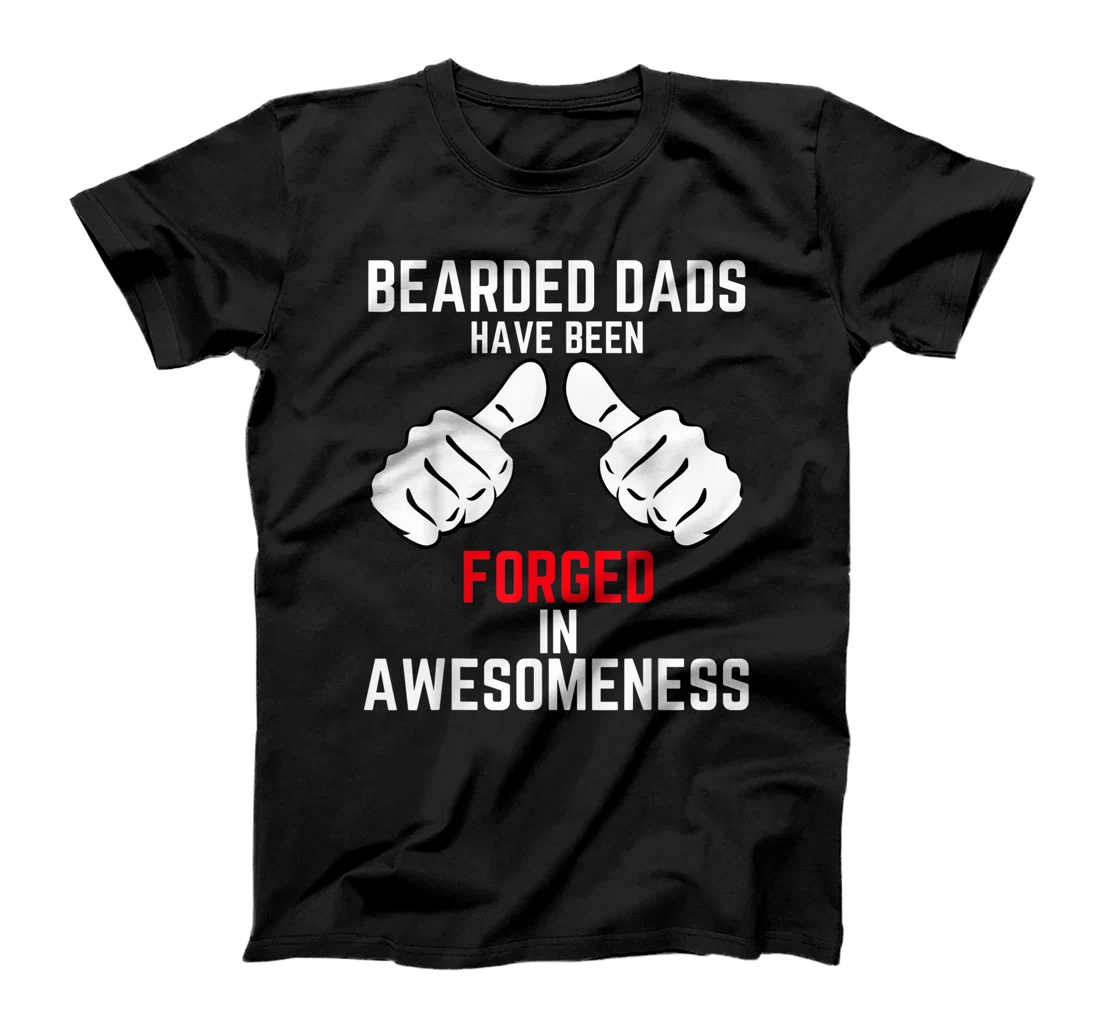 Mens Bearded And Awesome Dad Bearded Best Coolest Hero Dad Shirt T-Shirt