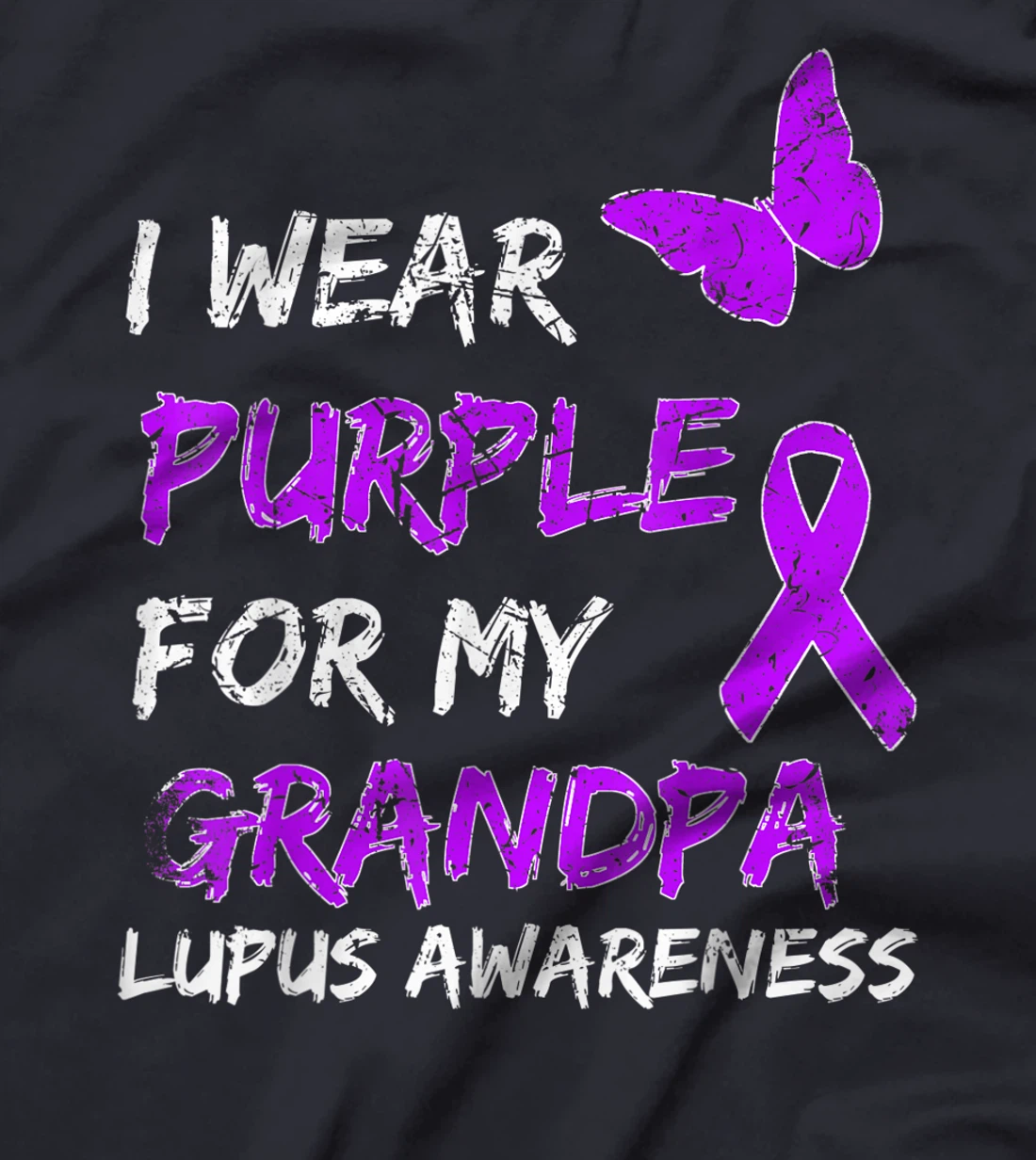 Lupus Awareness I Wear Purple For My Grandpa T-Shirt