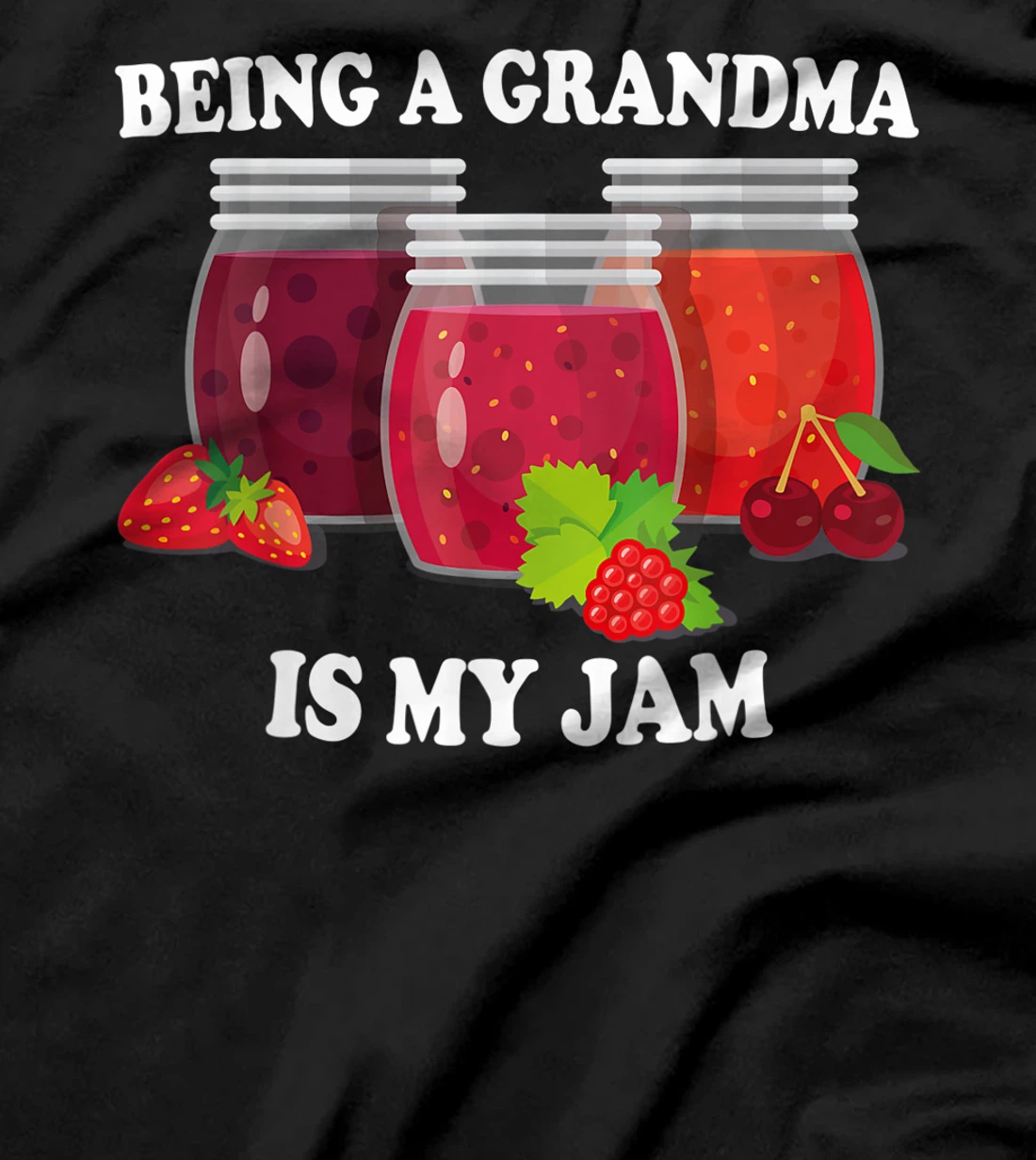 Being a Grandma is my Jam T-Shirt