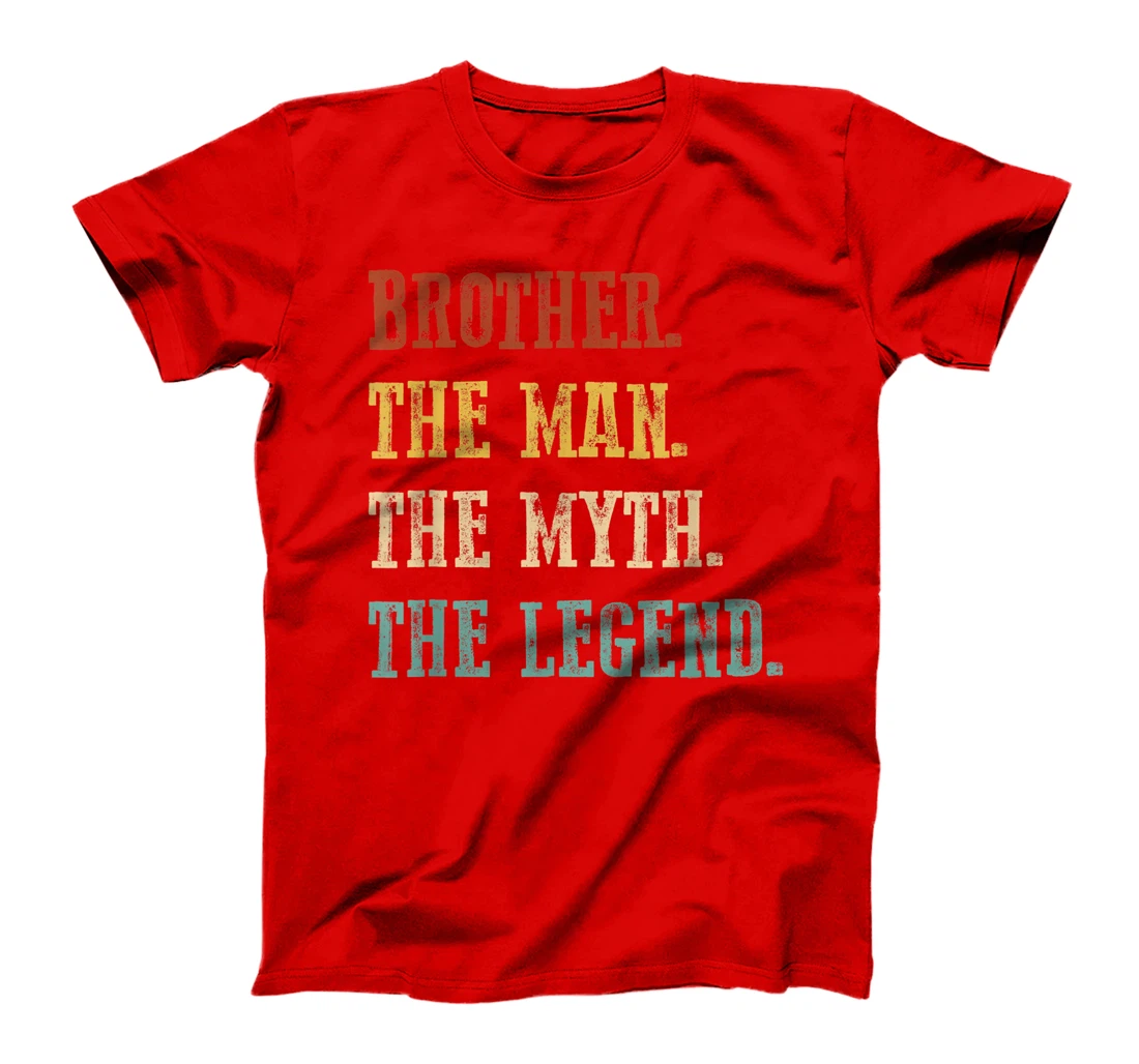 Mens Brother The Man The Myth The Legend Shirt Father's Day T-Shirt