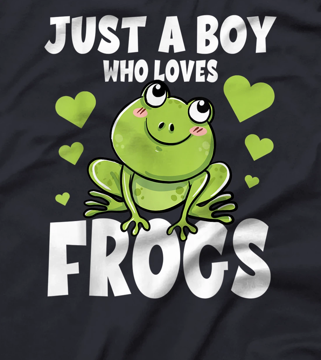 Just A Boy Who Loves Frogs Funny Humor Tadpole Lover Gift T-Shirt