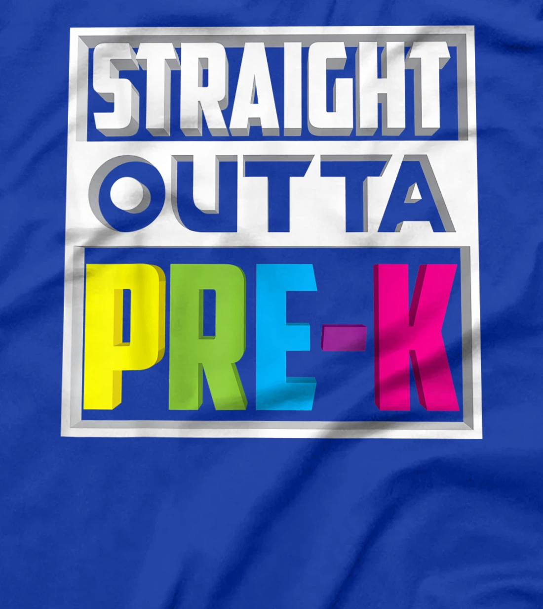 Straight Outta Pre-K | Cool Kindergarten Love Gift T-Shirt