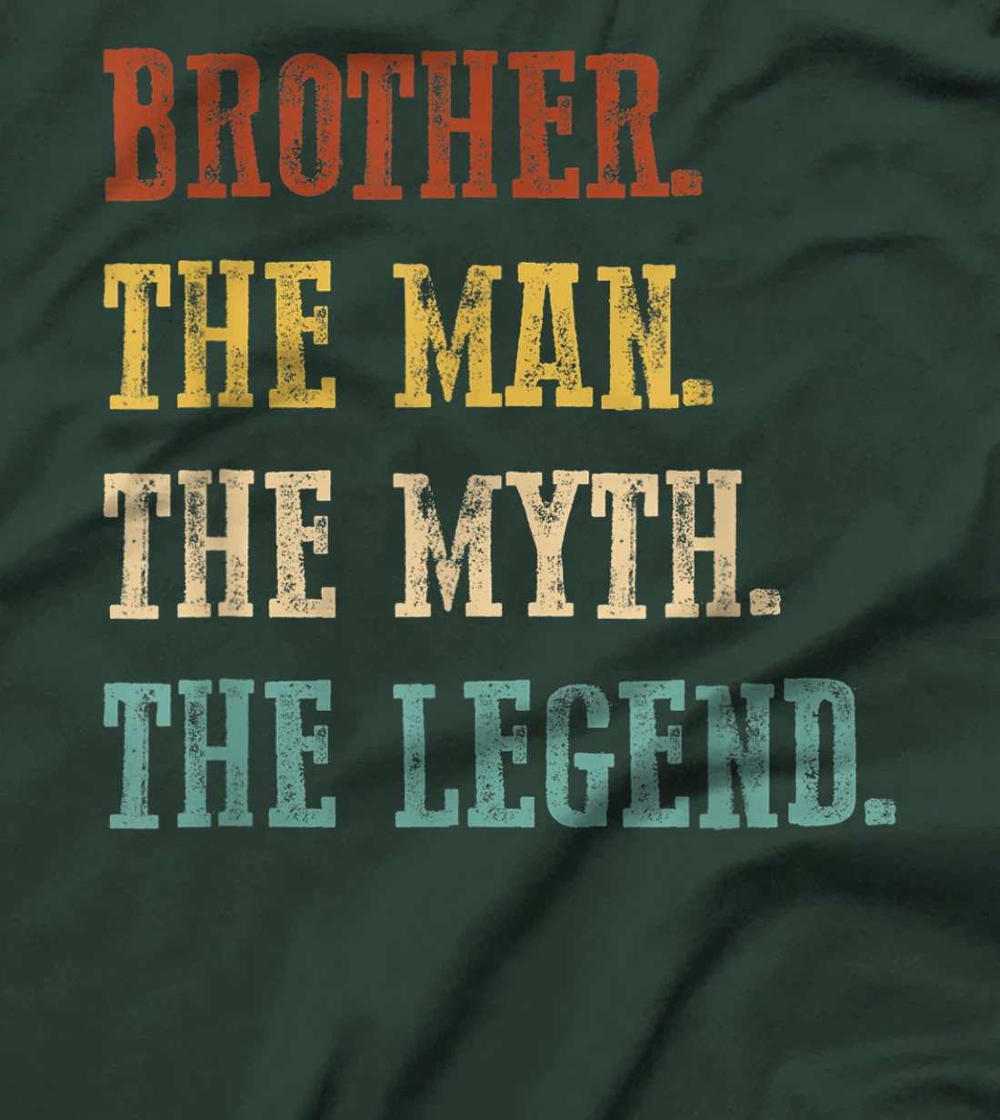 Mens Brother The Man The Myth The Legend Shirt Father's Day T-Shirt