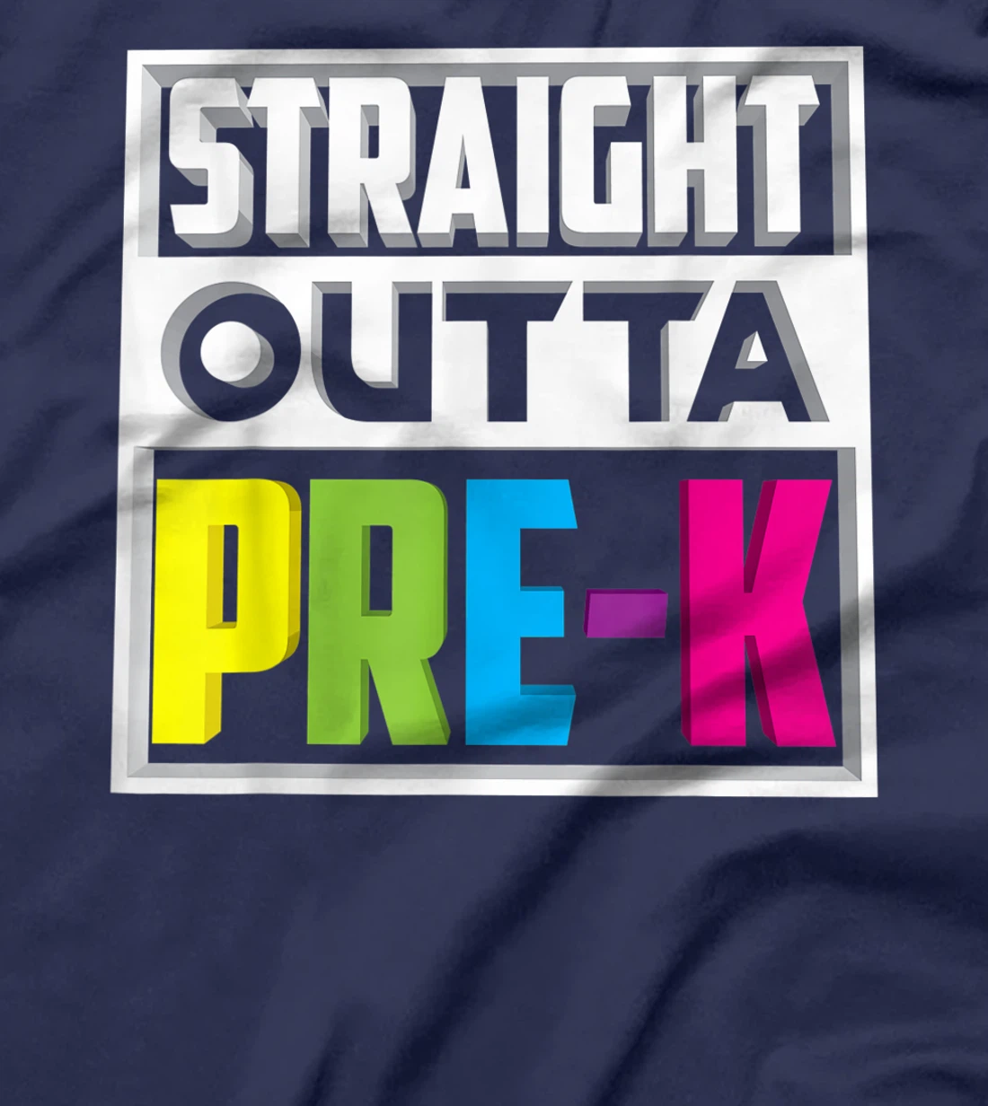 Straight Outta Pre-K | Cool Kindergarten Love Gift T-Shirt