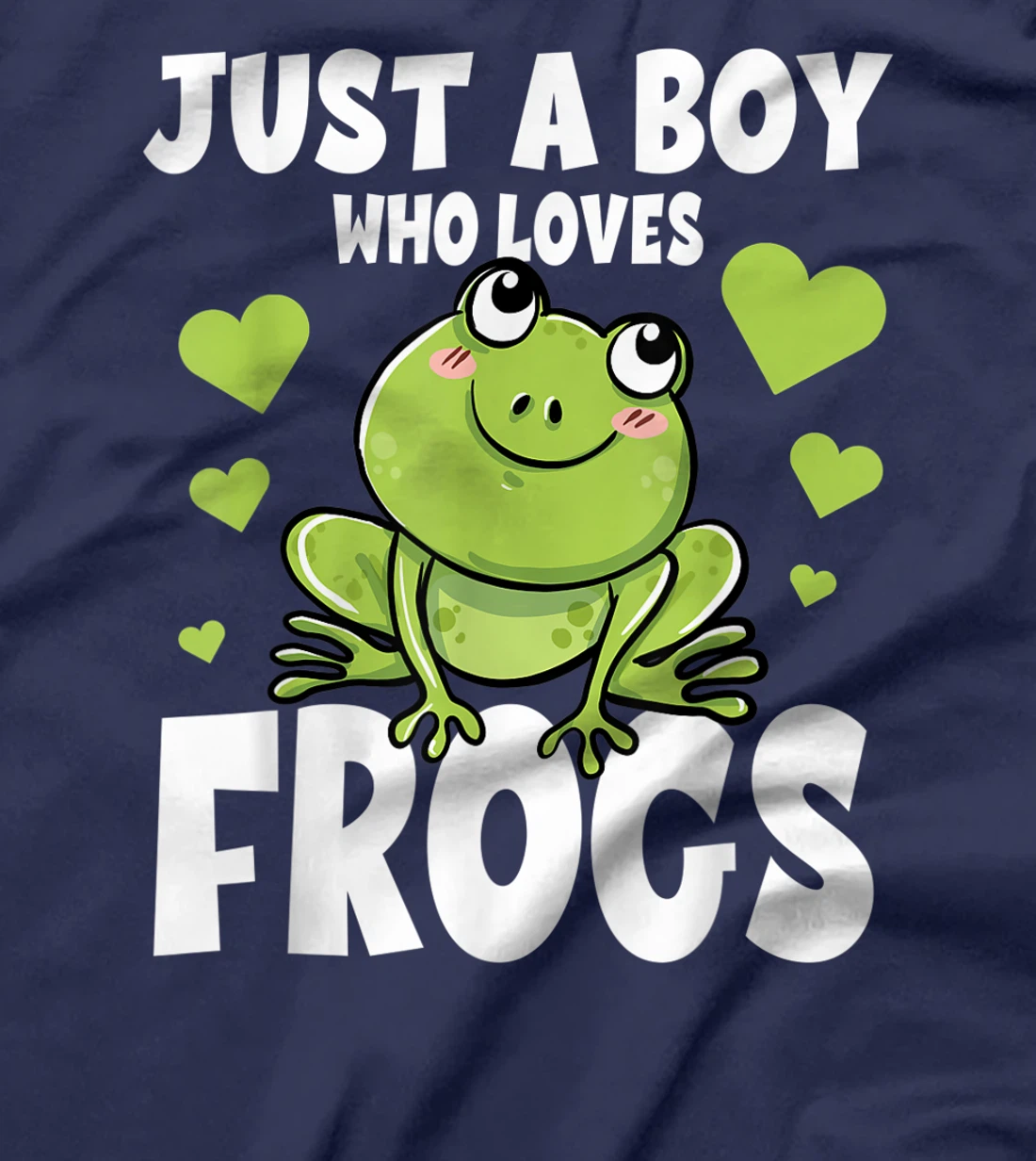Just A Boy Who Loves Frogs Funny Humor Tadpole Lover Gift T-Shirt