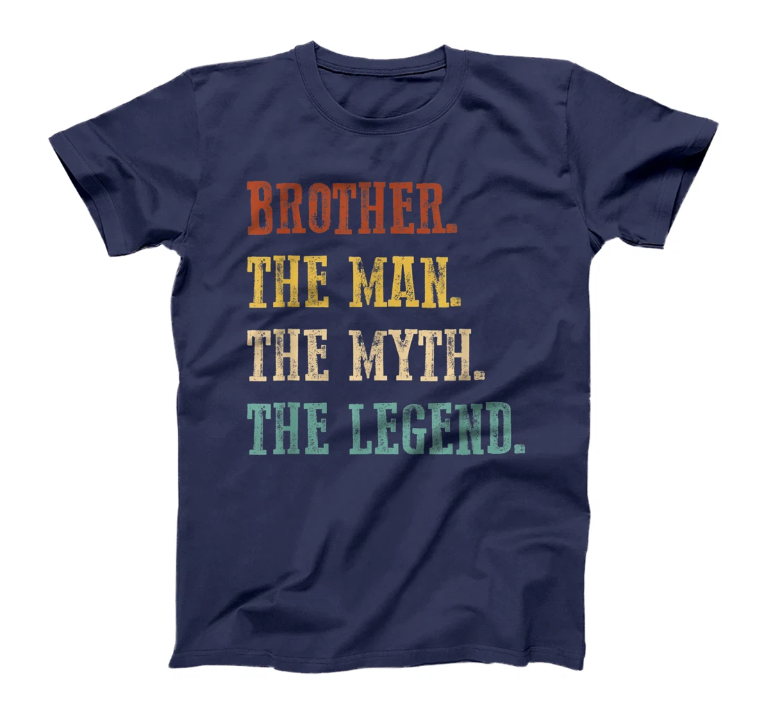 Mens Brother The Man The Myth The Legend Shirt Father's Day T-Shirt