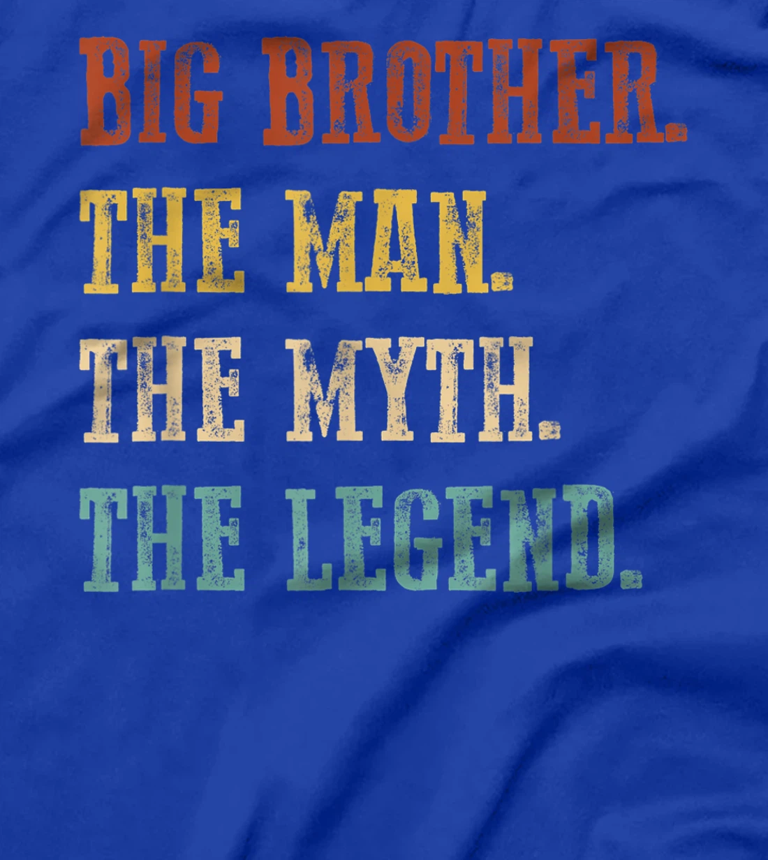 Mens Big Brother The Man The Myth The Legend Shirt Father's Day T-Shirt
