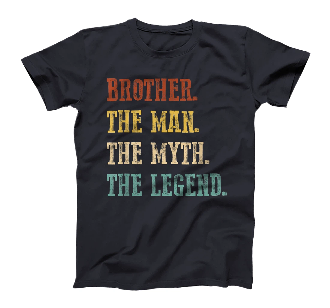 Mens Brother The Man The Myth The Legend Shirt Father's Day T-Shirt