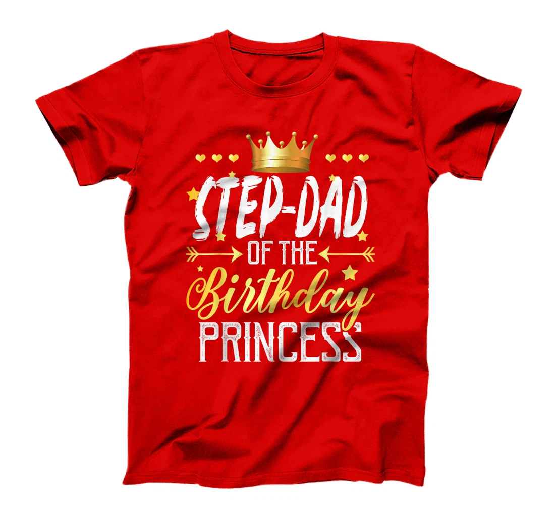 Step-Dad Of The Birthday Princess T-Shirt