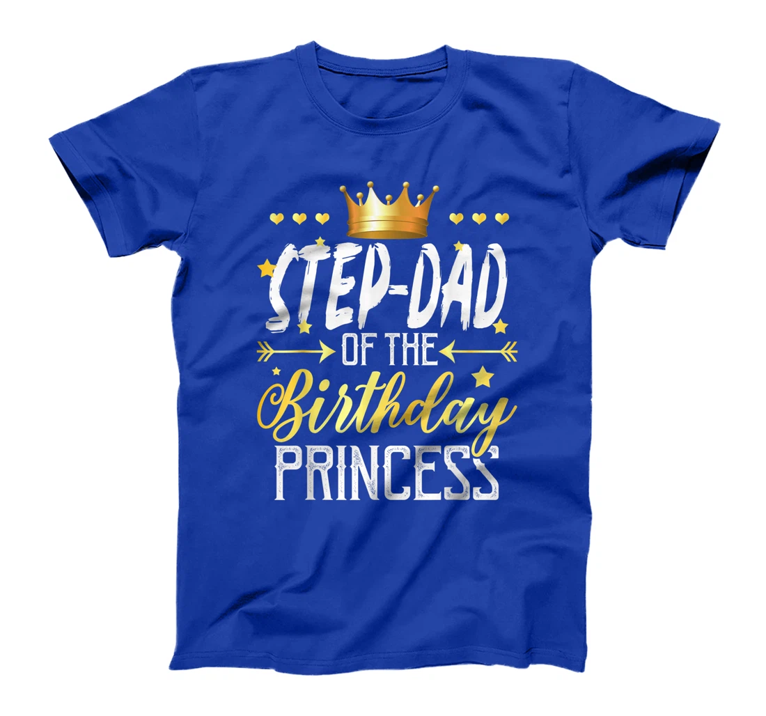 Step-Dad Of The Birthday Princess T-Shirt