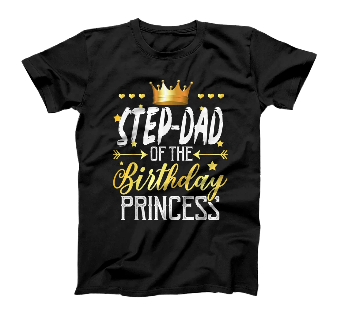 Step-Dad Of The Birthday Princess T-Shirt