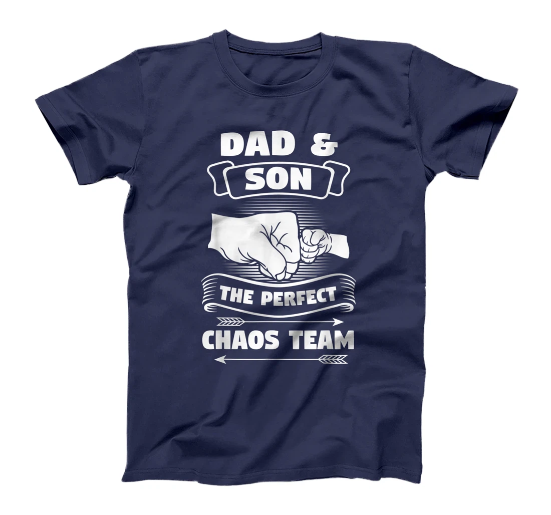 Dad Son A Perfect Chaos Team Father Gift T-Shirt