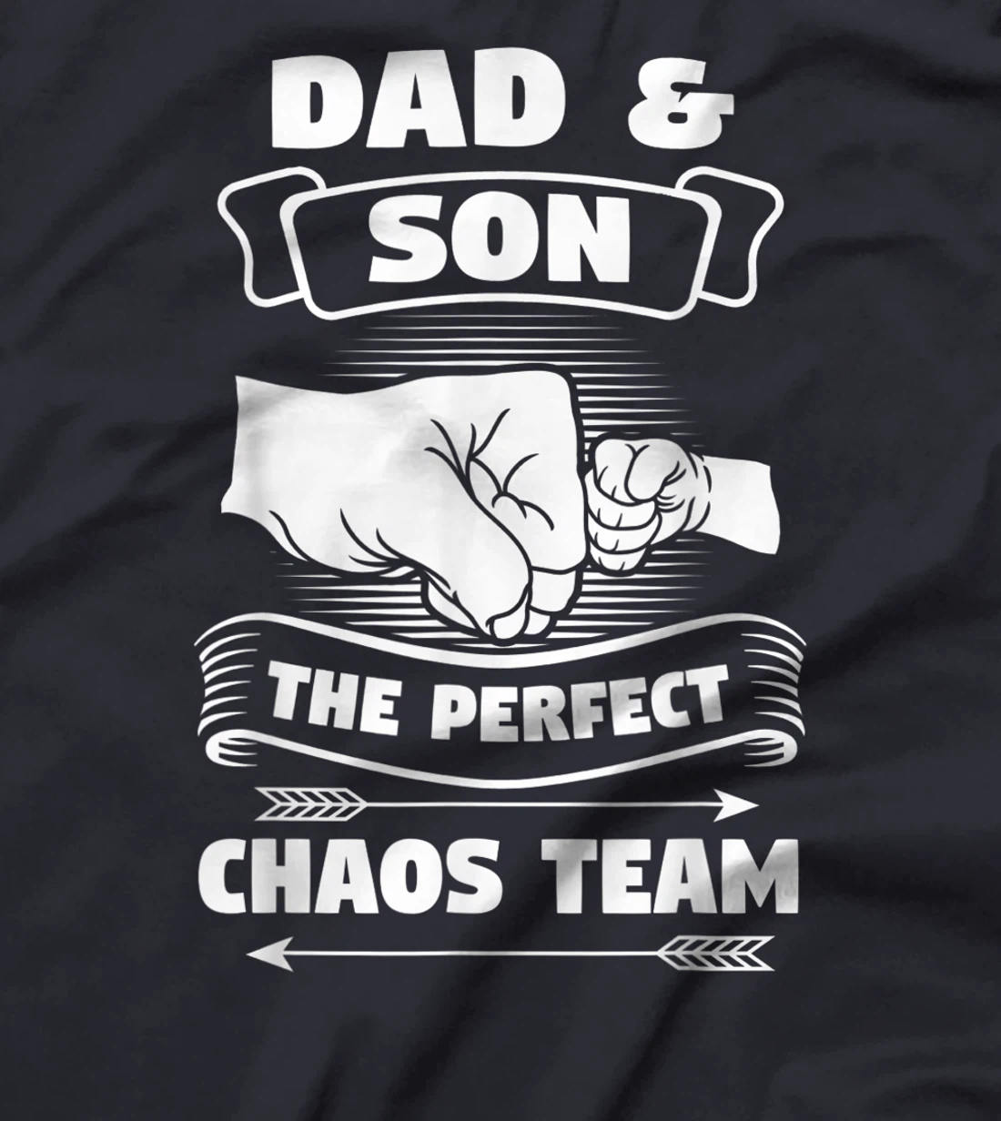 Dad Son A Perfect Chaos Team Father Gift T-Shirt
