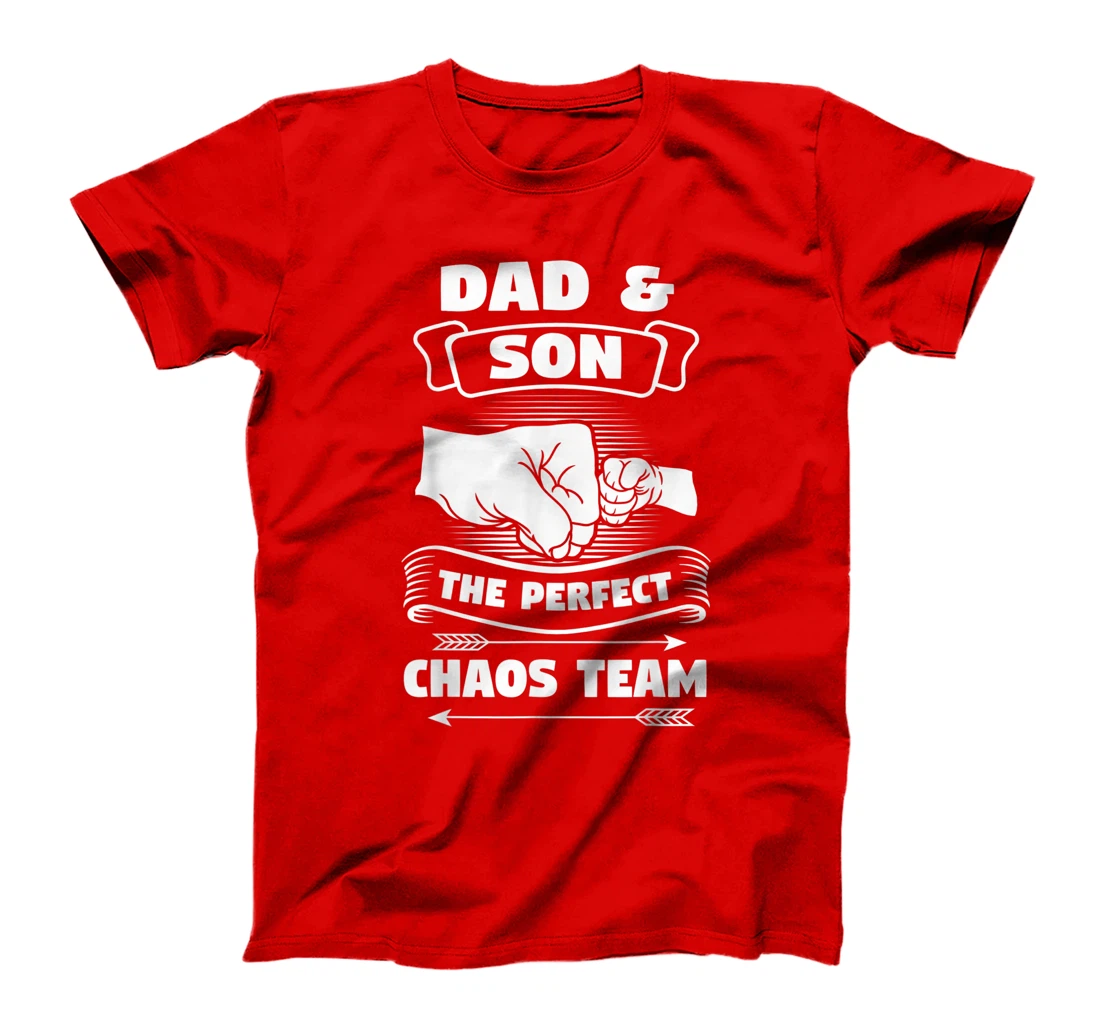 Dad Son A Perfect Chaos Team Father Gift T-Shirt