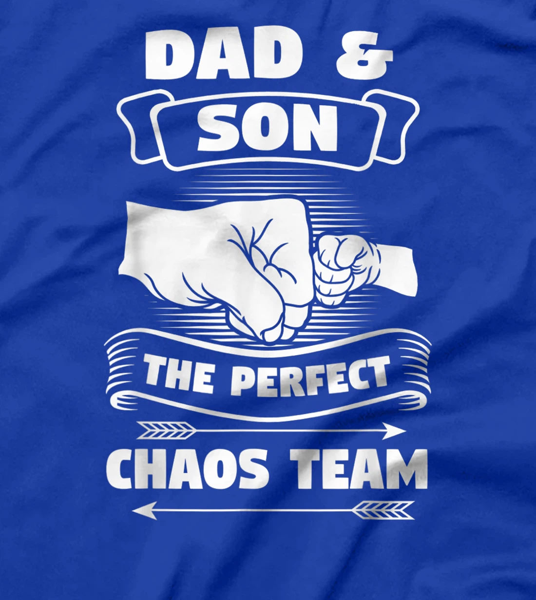 Dad Son A Perfect Chaos Team Father Gift T-Shirt