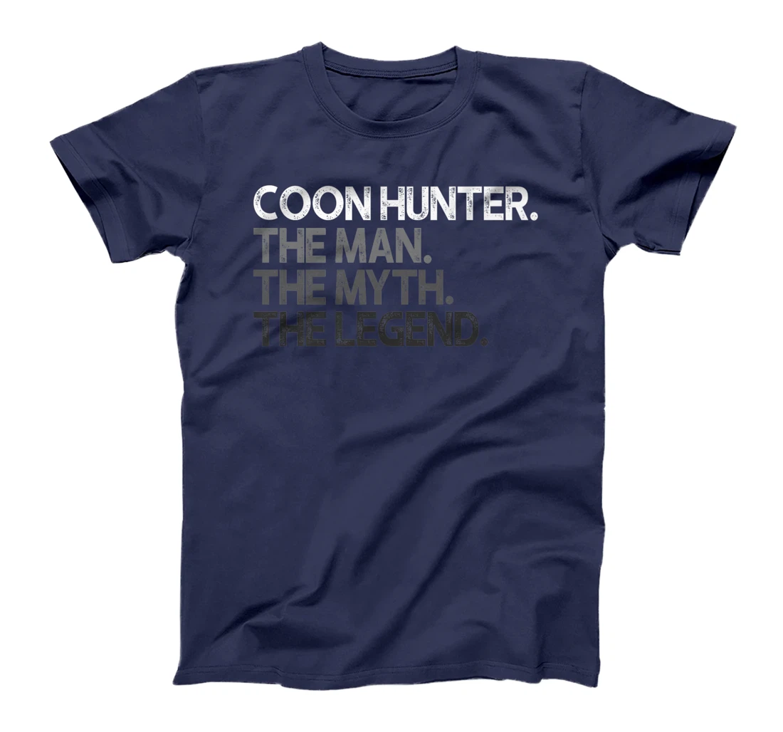 Coon Hunter Racoon Hunting The Man Myth Legend Gift Premium T-Shirt