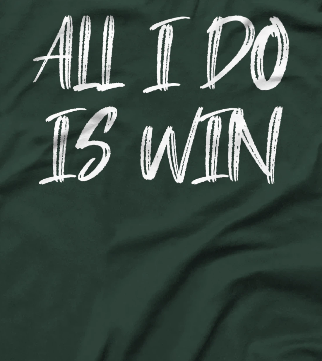 All I Do Is Win Motivational Gym Fitness Workout Cardio Premium T-Shirt