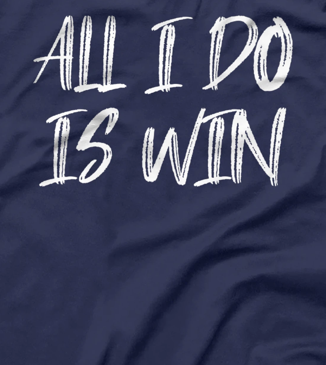 All I Do Is Win Motivational Gym Fitness Workout Cardio Premium T-Shirt