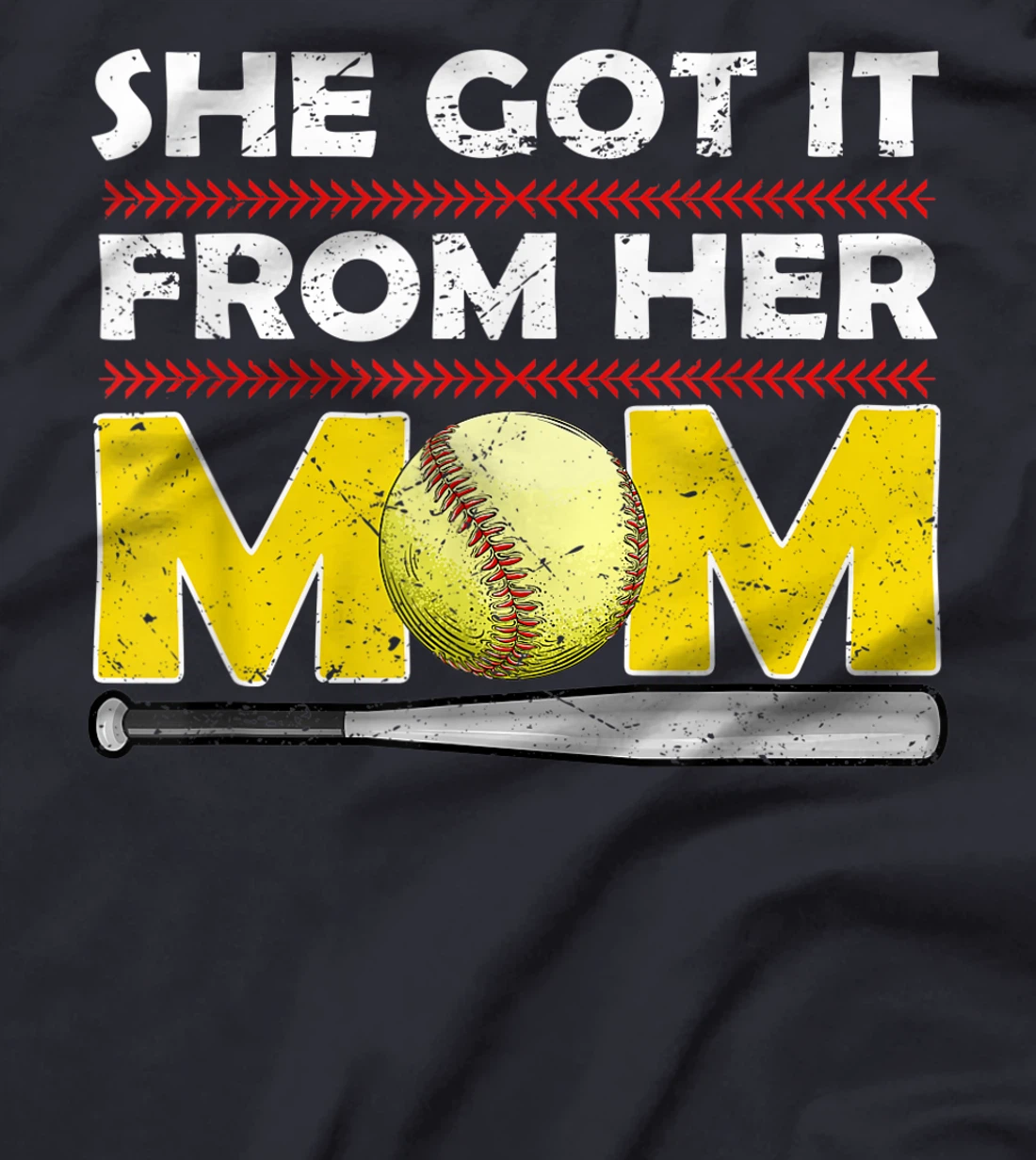 She Got It From Her Mom Funny Softball Mother Player Vintage T-Shirt