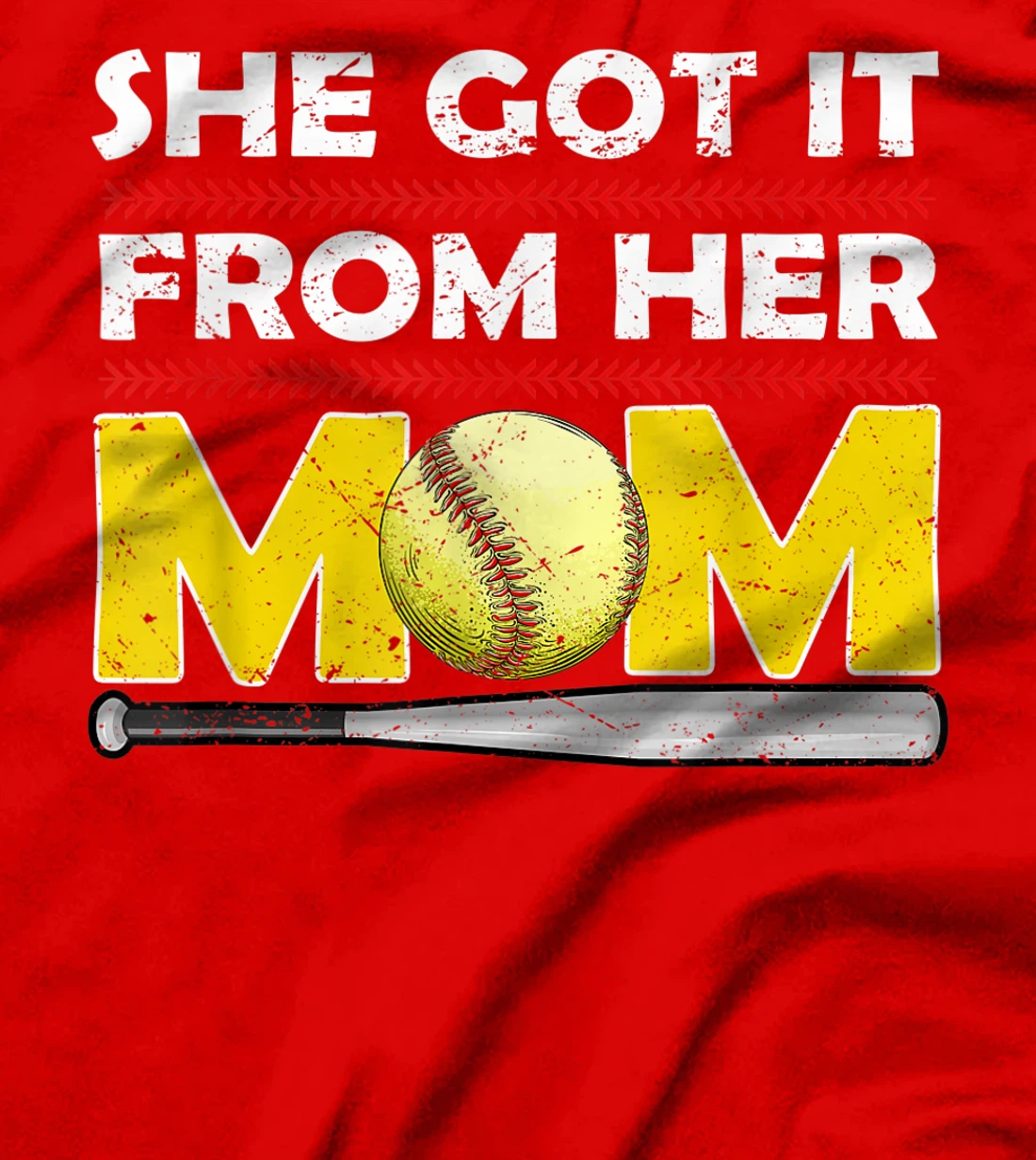 She Got It From Her Mom Funny Softball Mother Player Vintage T-Shirt