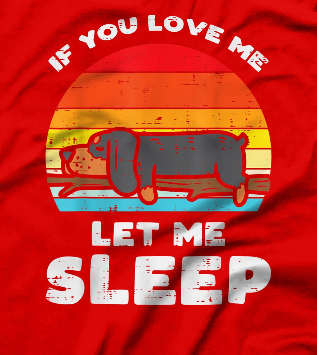 Dachshund Love Let Me Sleep Retro Animal Pet Weiner Dog Gift T-Shirt