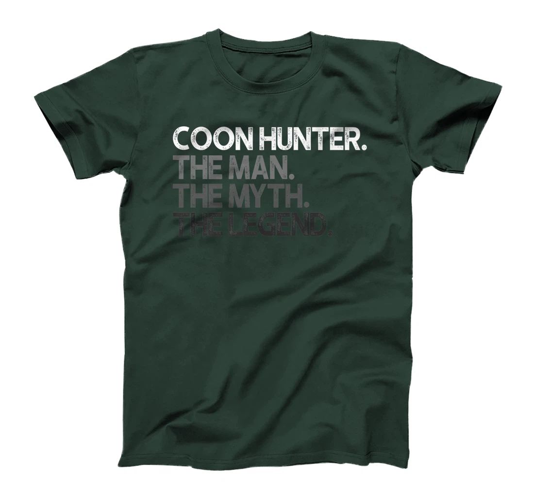 Coon Hunter Racoon Hunting The Man Myth Legend Gift Premium T-Shirt