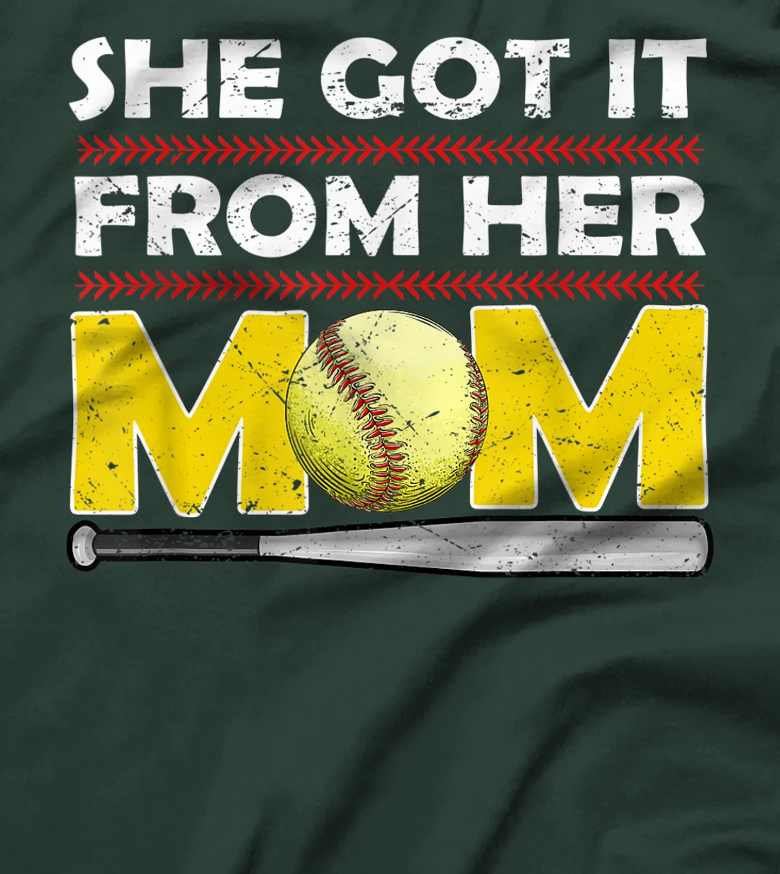 She Got It From Her Mom Funny Softball Mother Player Vintage T-Shirt