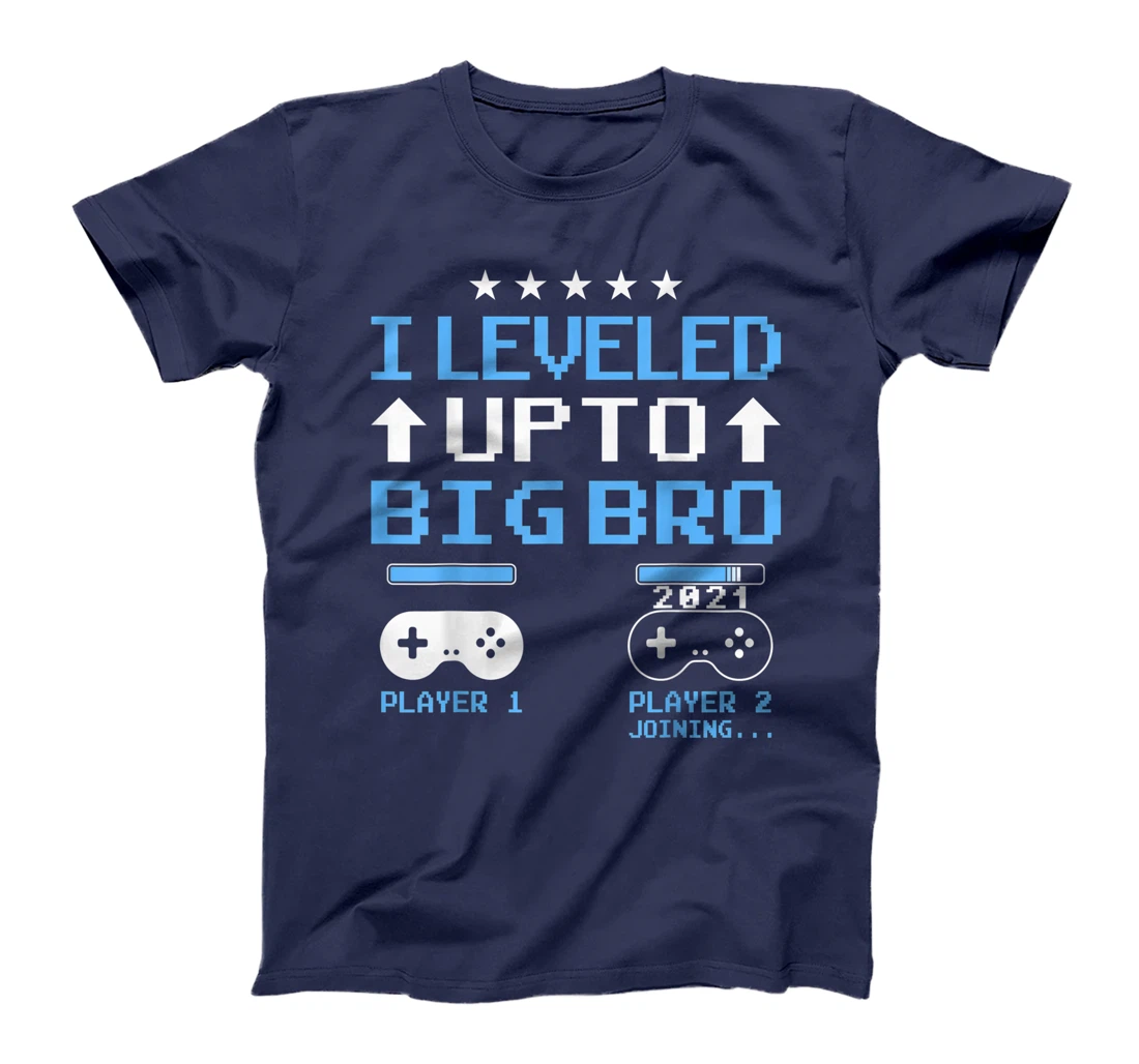 I Leveled Up To Big Brother Est 2021 Promoted To Big Brother T-Shirt