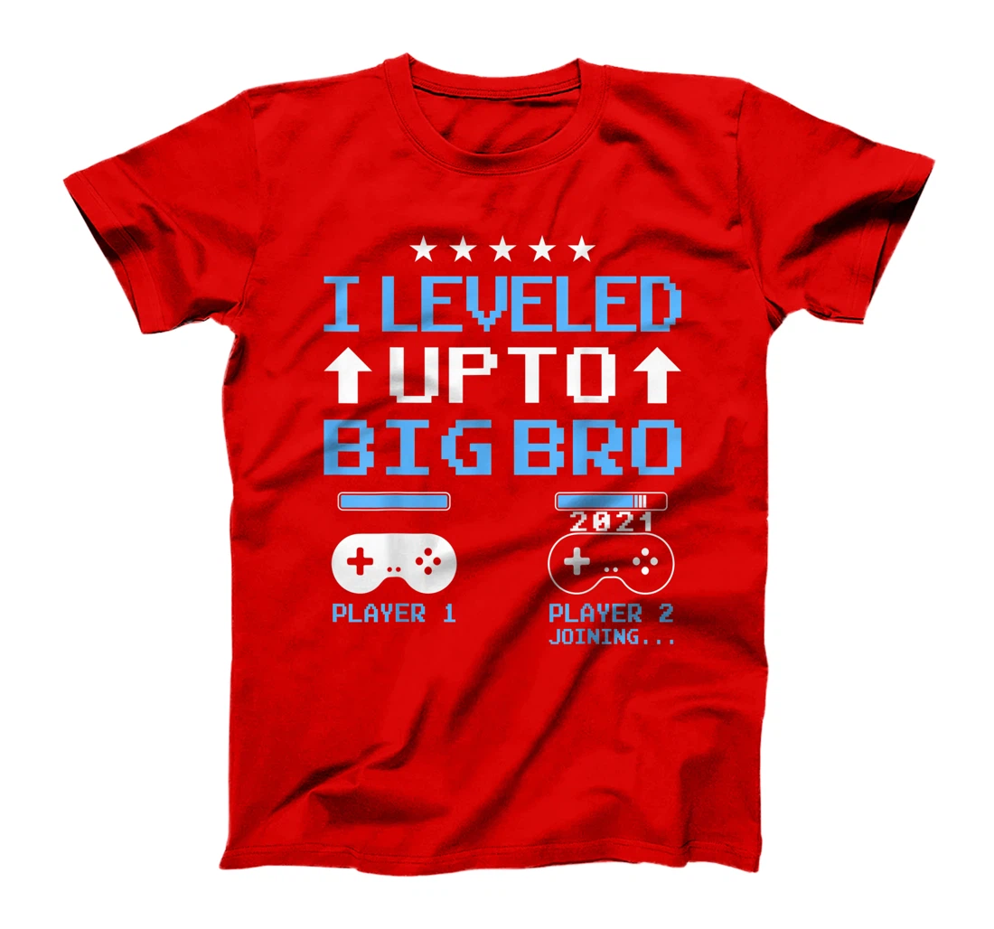 I Leveled Up To Big Brother Est 2021 Promoted To Big Brother T-Shirt
