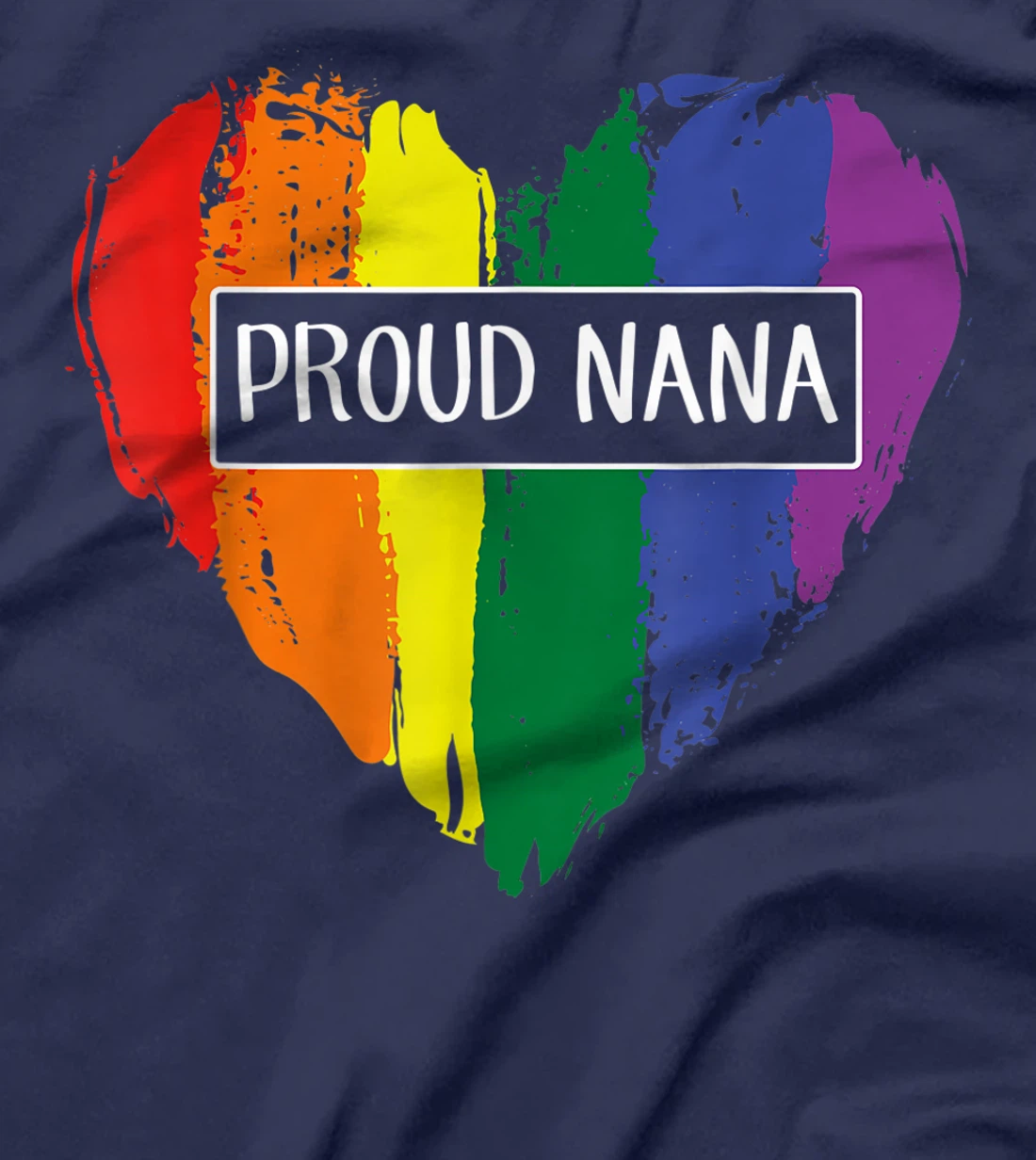 Proud Nana Heart Lgbt Rainbow Flag T-Shirt