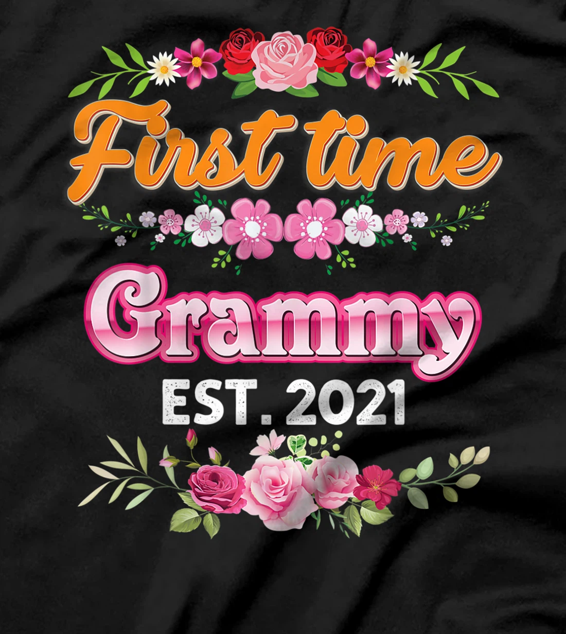 First Time Grammy Est 2021 New Baby Rose Floral Mother Day T-Shirt