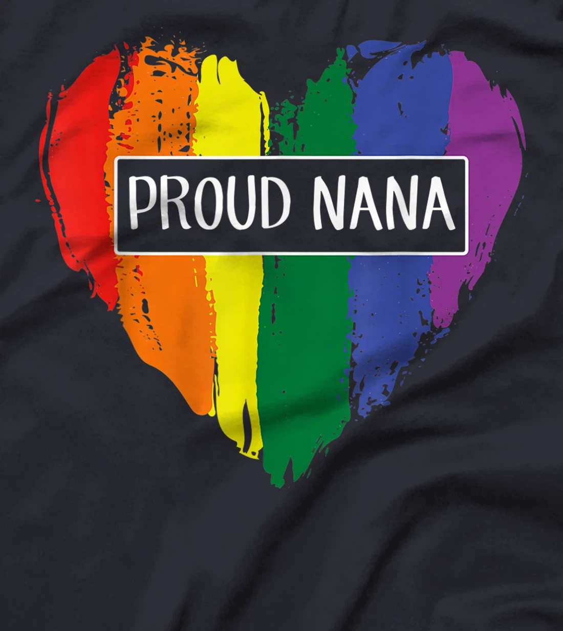 Proud Nana Heart Lgbt Rainbow Flag T-Shirt