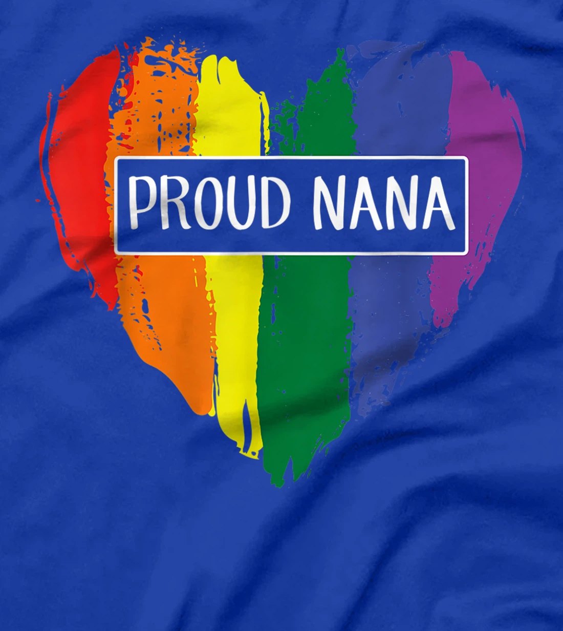 Proud Nana Heart Lgbt Rainbow Flag T-Shirt
