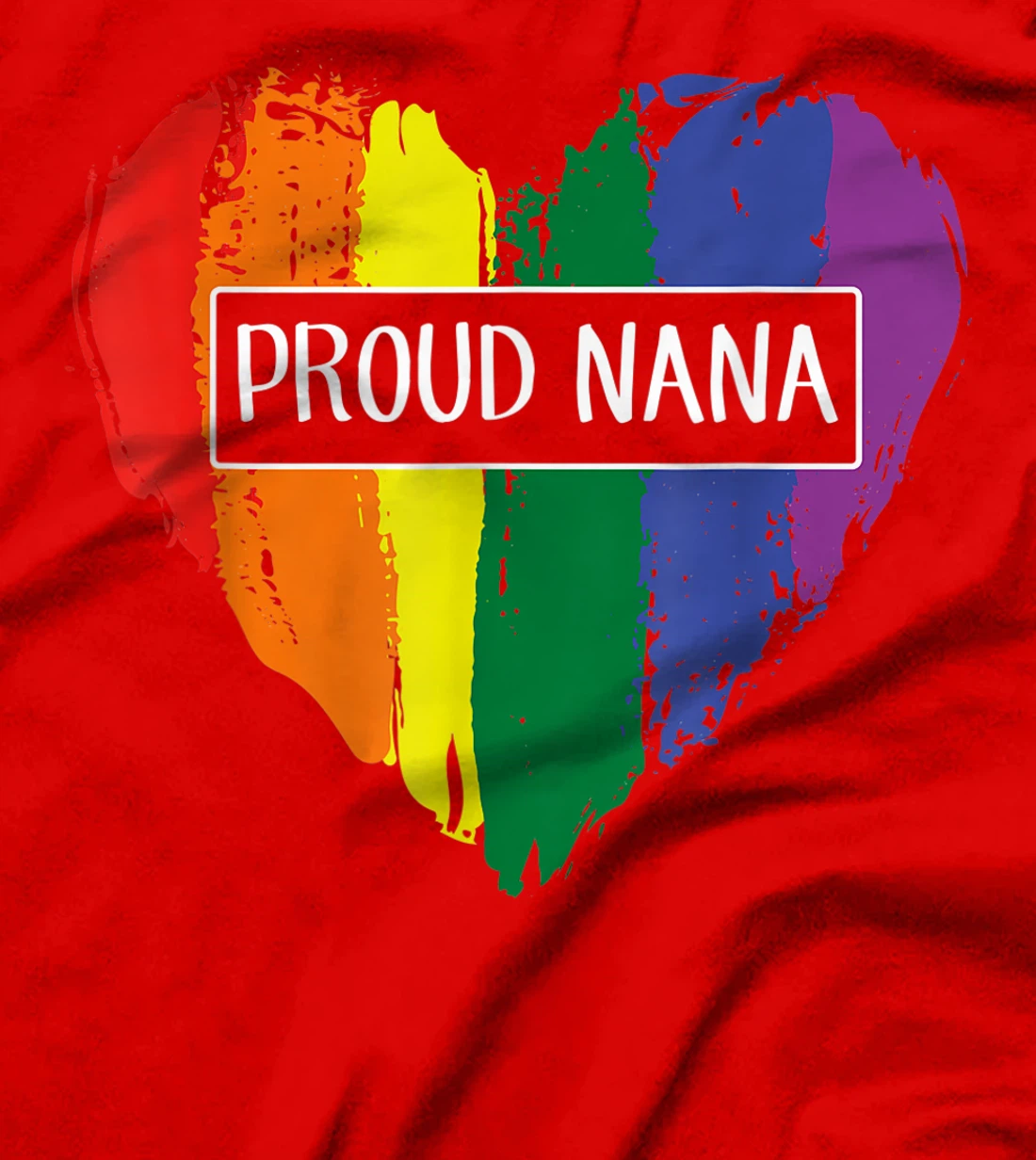 Proud Nana Heart Lgbt Rainbow Flag T-Shirt