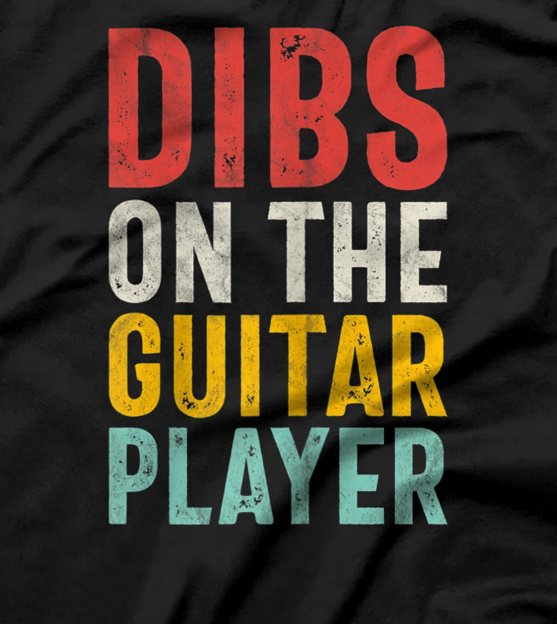 Womens Dibs On The Guitar Player - Guitarist's Female Fan's T-Shirt
