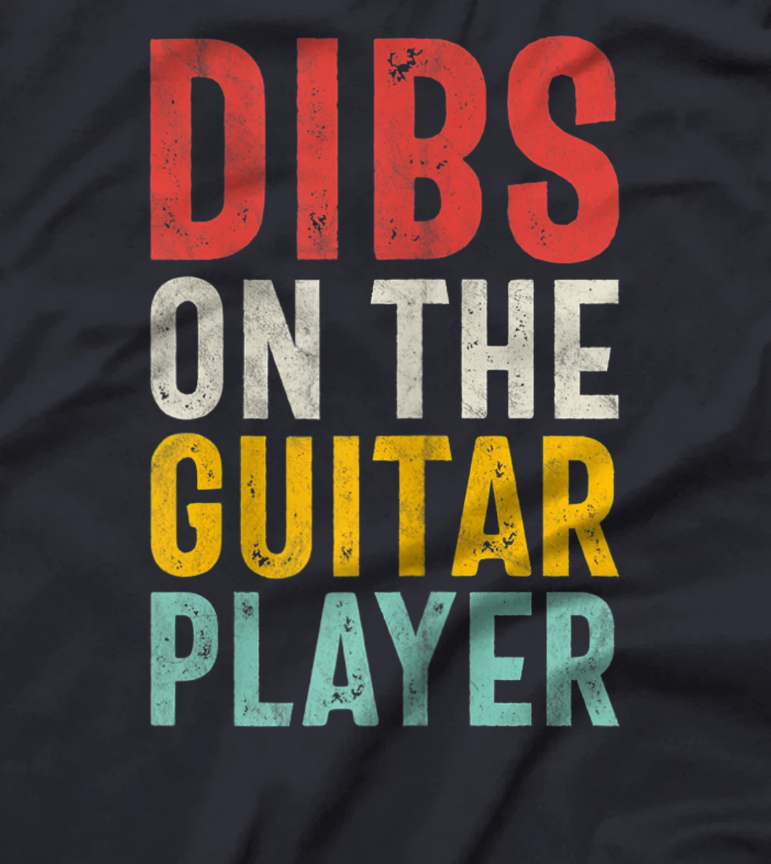 Womens Dibs On The Guitar Player - Guitarist's Female Fan's T-Shirt