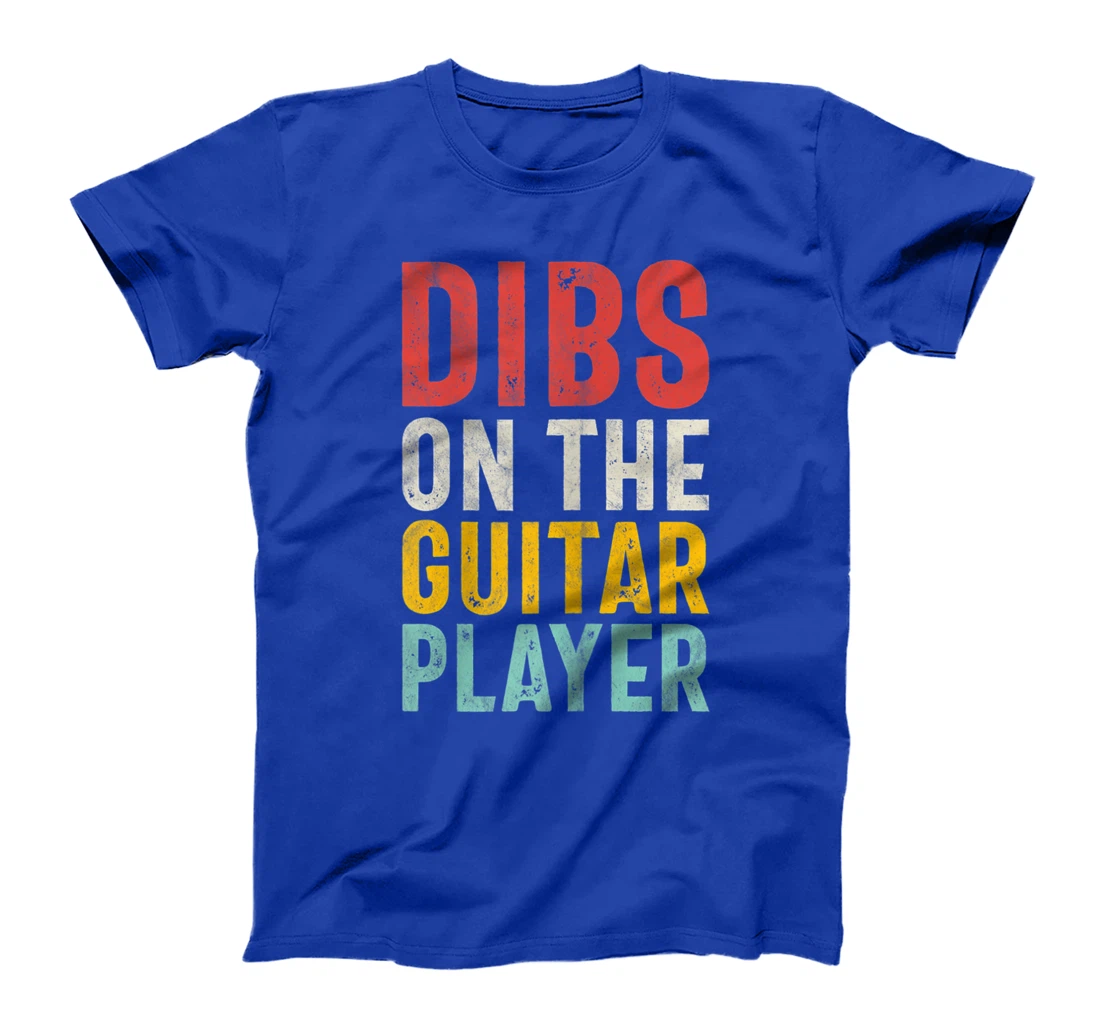 Womens Dibs On The Guitar Player - Guitarist's Female Fan's T-Shirt