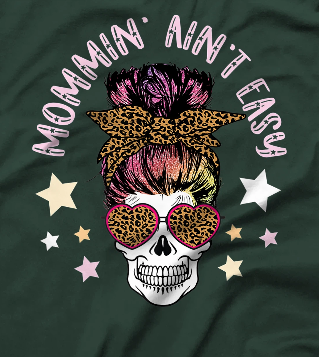 Skull Messy Bun MOMMIN AIN'T EASY Momlife Mom Life Mama Gift Premium T-Shirt