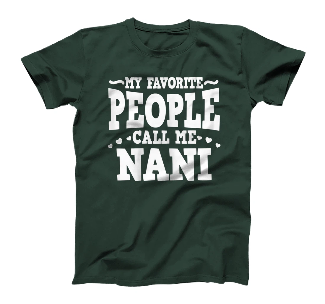 Womens My favourite people call me Nani Grandma T-Shirt