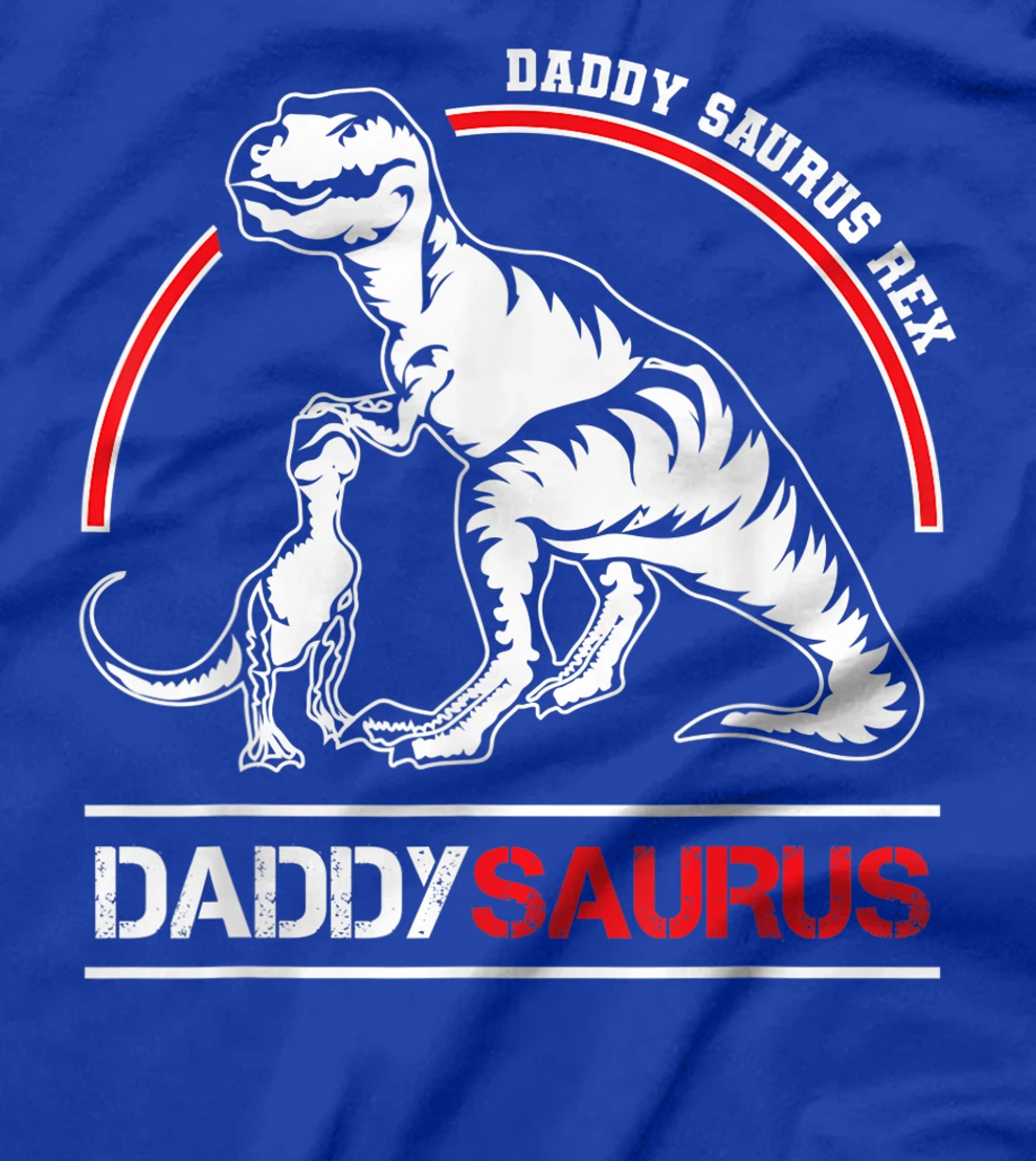 Mens Daddysaurus Rex Fathers Day present T rex Daddy Saurus Men T-Shirt