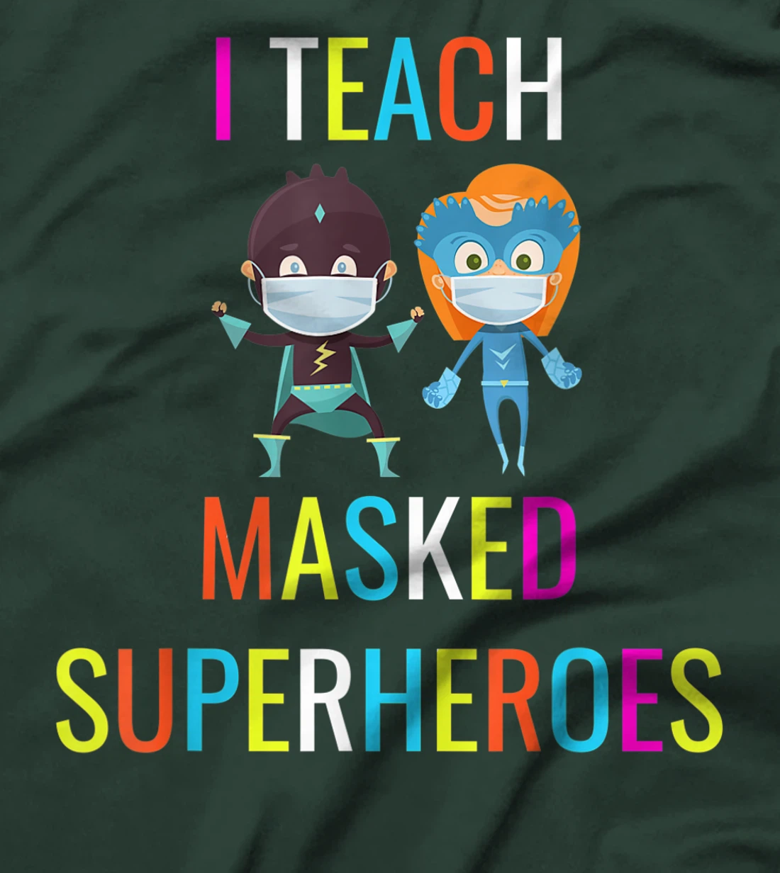 Virtual Teaching I Teach Masked Superheroes Teacher Gift T-Shirt