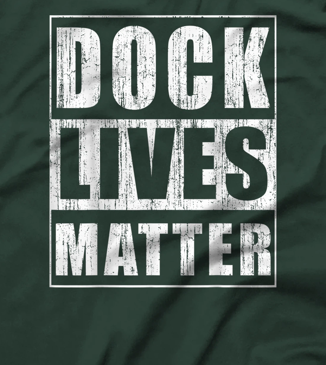 Dock Lives Matter Funny Dock Woker Gift Docker Bday Gift T-Shirt