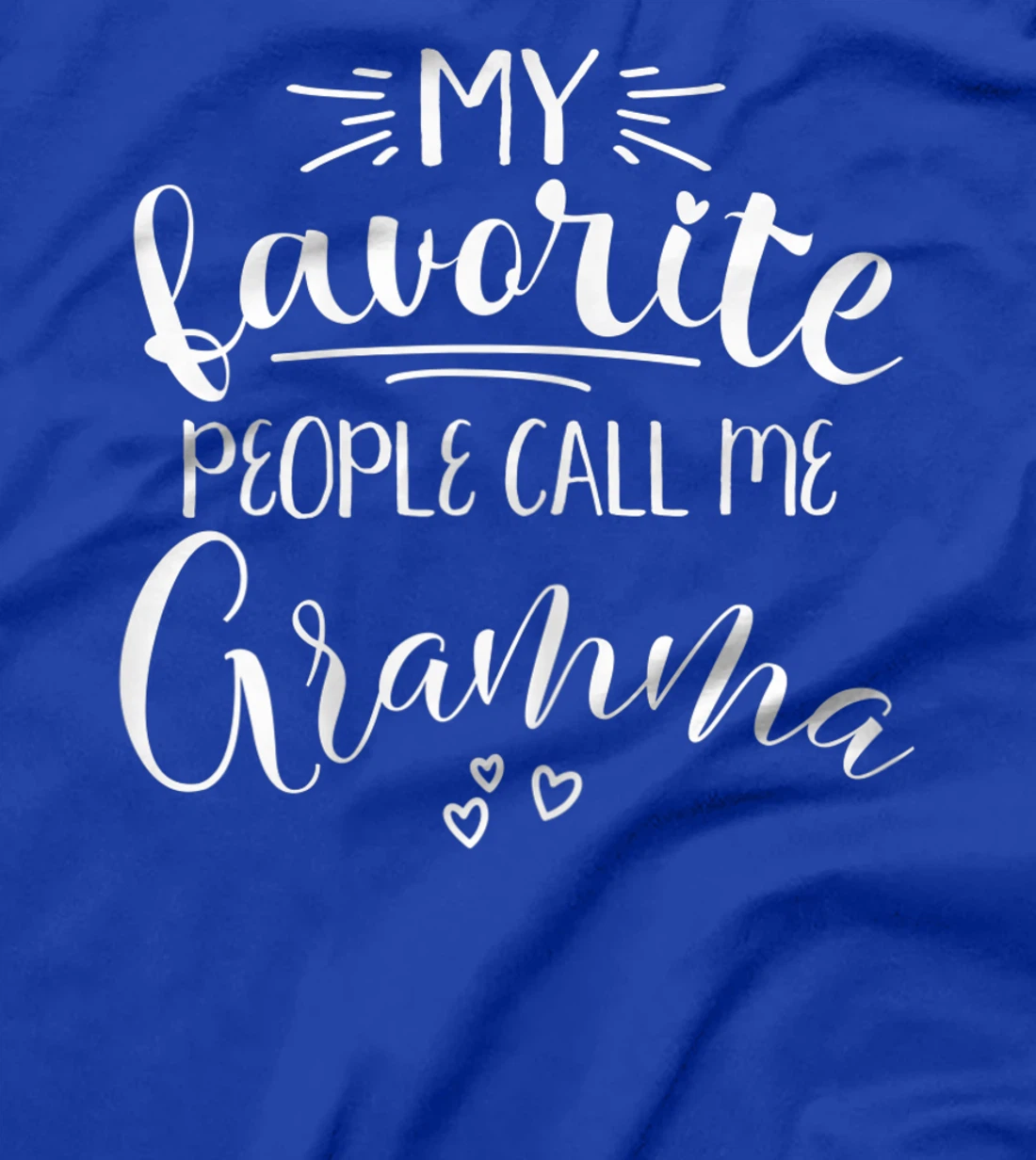 Womens My Favorite People Call Me Gramma T-Shirt