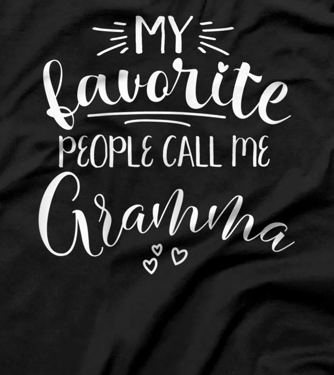 Womens My Favorite People Call Me Gramma T-Shirt