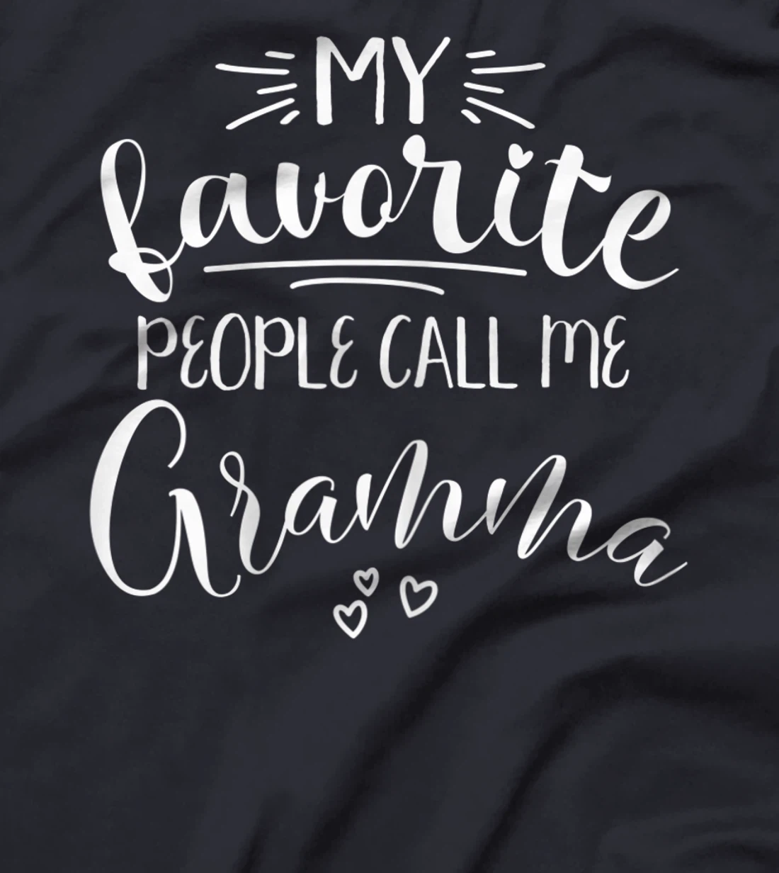 Womens My Favorite People Call Me Gramma T-Shirt