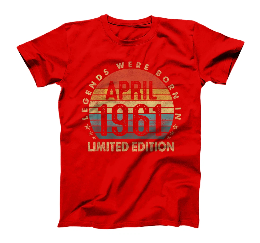 Gift 60 Years Old Legends April 1961 60th Birthday Gifts T-Shirt