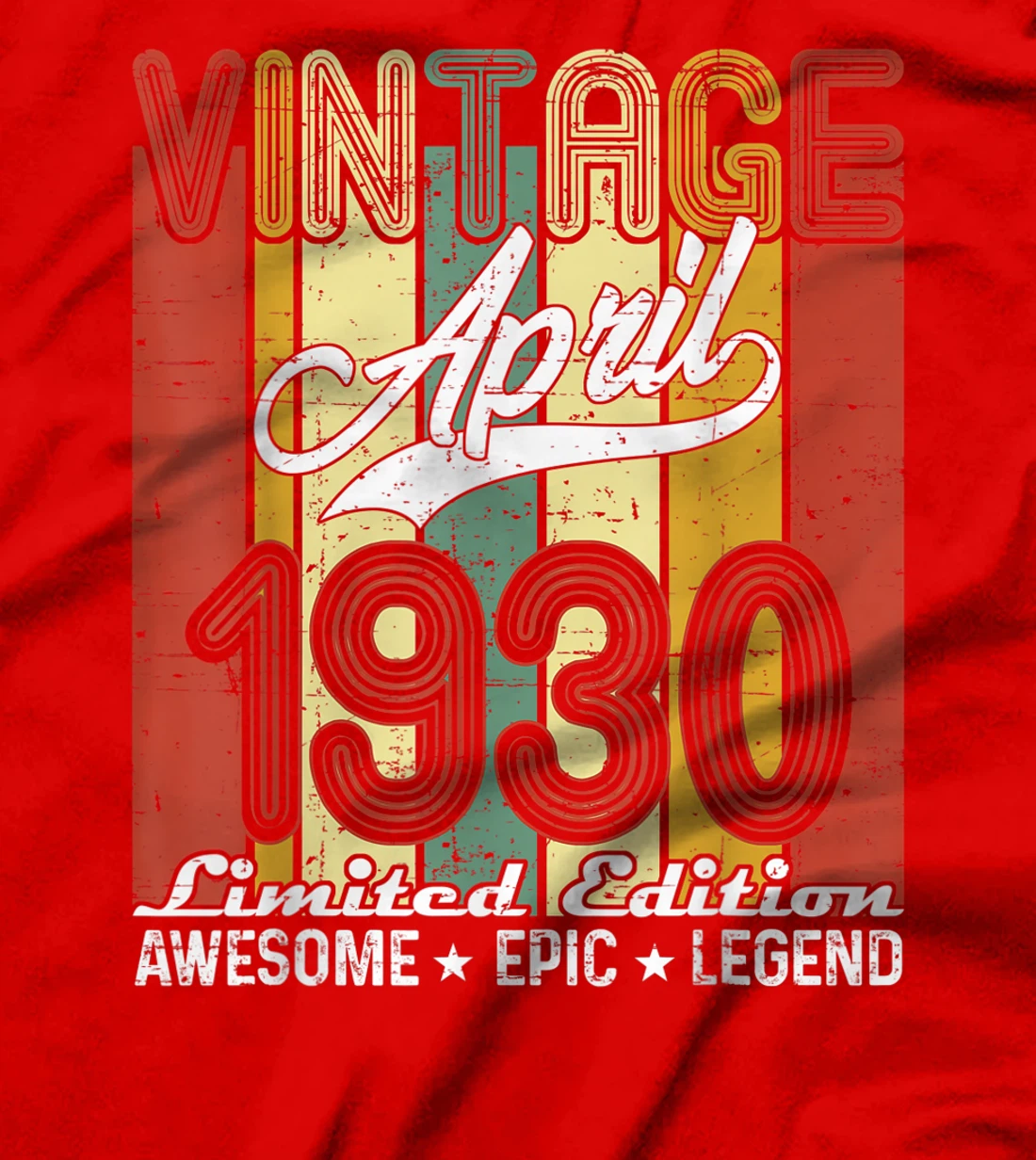 Limited Edition April 1930 91st Birthday Vintage T-Shirt