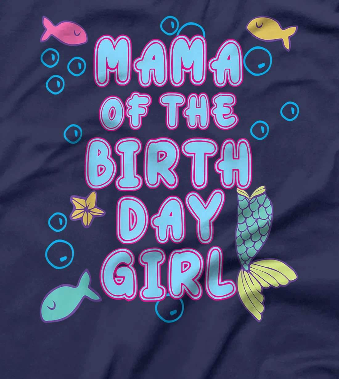 Mama Of The Mermaid Birthday Girl Party Matching Family T-Shirt