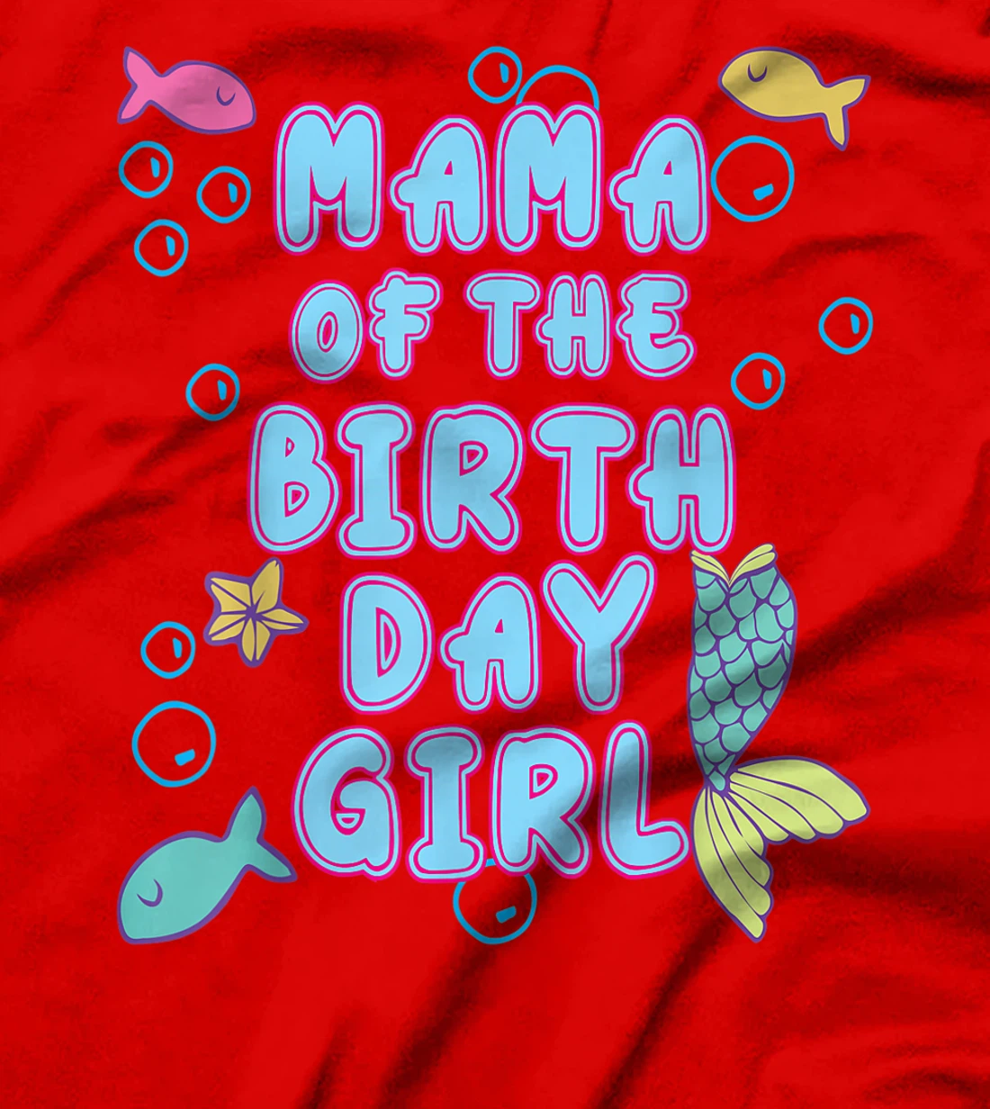 Mama Of The Mermaid Birthday Girl Party Matching Family T-Shirt