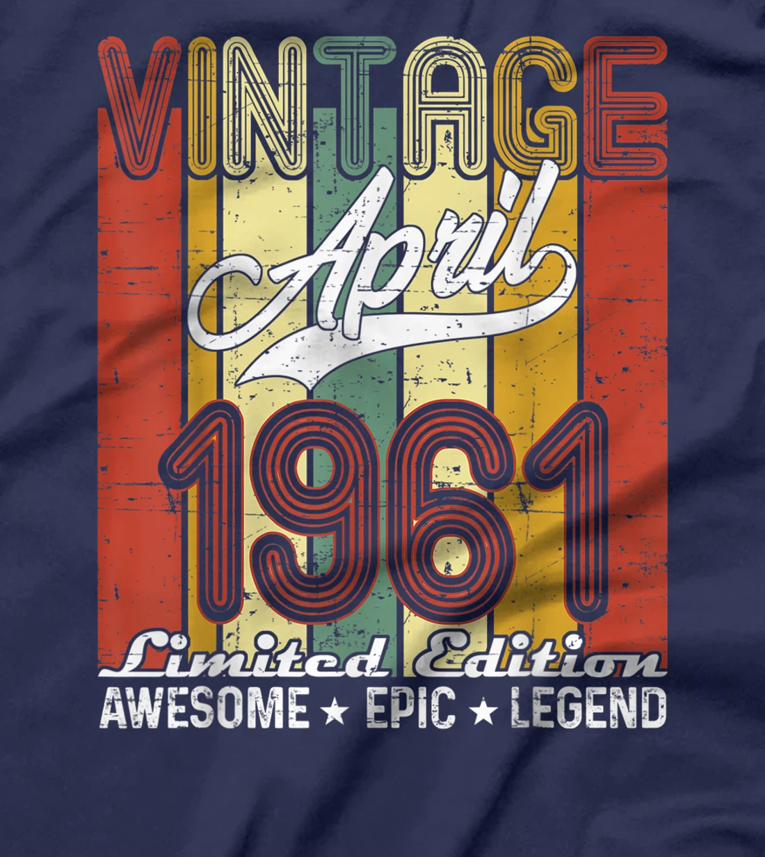 Limited Edition April 1961 60th Birthday Vintage T-Shirt
